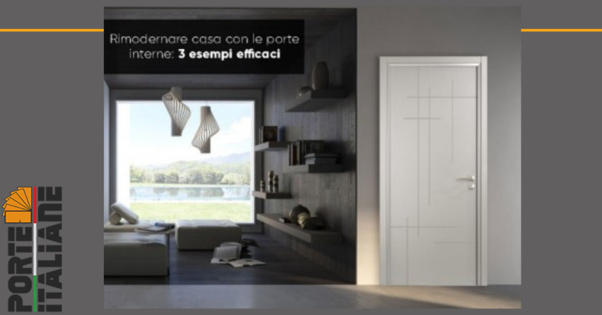 Rimodernare casa con le porte interne, scegli tra le nostre soluzioni